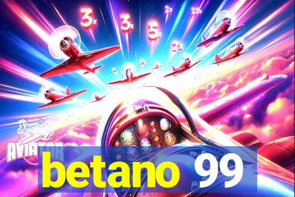 betano 99